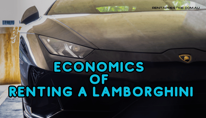 Economics Of Renting A Lamborghini