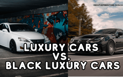 Luxury Cars Vs Black Luxury Cars – Are Black Cars The Ultimate Luxury?