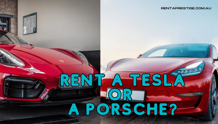 Rent a Tesla or a Porsche