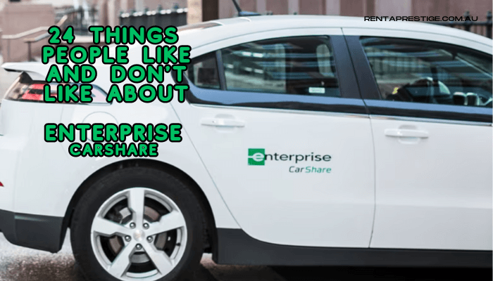 Things People Like And Don't Like About Enterprise CarShare